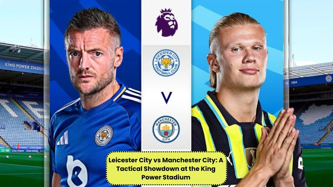 Leicester City vs Manchester City